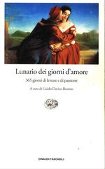 Guido_Davico Bonino_Lunario dei giorni d'amore. 365 giorni di letture e di passione
