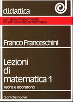 Franco_Franceschini_Lezioni di matematica 01 (vol. 1)