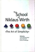 László_Böszörményi_The School of Niklaus Wirth: The Art of Simplicity