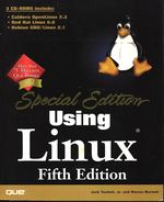 Jack,Jr._Tackett_Using Linux. Fifth Edition