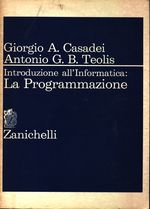 Giorgio A._Casadei_Introduzione allà Informatica: La Programmazione