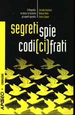 Corrado_Giustozzi_Segreti spie codici cifrati. Crittografia: la storia, le tecniche, gli aspetti giuridici