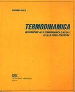 Giovanni_Boato_Termodinamica. Introduzione alla termodinamica classica ed alla fisica statistica