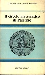 Aldo_Brigaglia_Il circolo matematico di Palermo