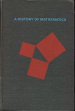 Carl Benjamin_Boyer_A History of Mathematics