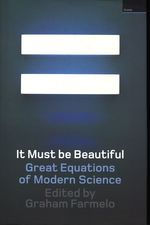 Graham Paul_Farmelo_It Must be Beautiful. Great Equations of Modern Science