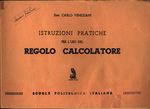 Carlo_Veneziani_Istruzioni pratiche per l'uso del regolo calcolatore