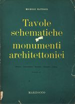 Michele_Mattioni_Tavole schematiche di monumenti architettonici 2: Fascicolo II: Romano - Paleocristiano - Bizantino - Romanico - Gotico