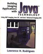 Lawrence H._Rodrigues_Building Imaging applications with Java Technology