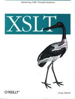 Doug_Tidwell_XSLT. Mastering XML Transformations