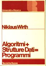 Niklaus_Wirth_Algoritmi + Strutture Dati = Programmi