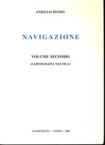 Aniello_Russo_Navigazione 02 (Volume Secondo): Cartografia nautica