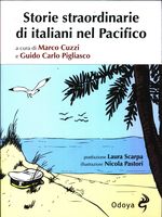 Marco_Cuzzi_Storie straordinarie di italiani nel Pacifico