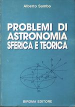 Alberto_Sambo_Problemi di astronomia sferica e teorica