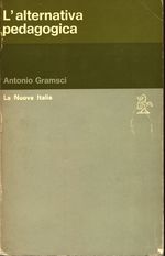 Antonio_Gramsci_L'alternativa pedagogica