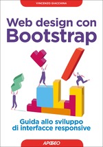 Vincenzo_Giacchina_Web design con Bootstrap. Guida allo sviluppo di interfacce responsive