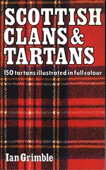 Ian_Grimble_Scottish Clans & Tartans