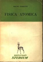 Bruno_Ferretti_Fisica atomica