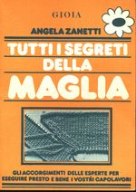 Angela_Zanetti_Tutti i segreti della maglia