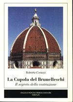 Antonio_Corazzi_La Cupola del Brunelleschi. Il segreto della costruzione