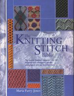 Maria_Parry-Jones_The Knitting Stitch Bible