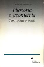 Lorenzo_Magnani_Filosofia e geometria. Temi teorici e storici