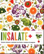 Amber_Locke_Insalate + Ricette colorate e nutrienti con frutta e verdura di stagione