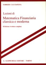 Fabrizio_Cacciafesta_Lezioni di matematica finanziaria classica e moderna