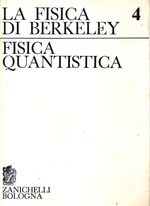Eyvind Hugo_Wichmann_La fisica di Berleley 04 4 Fisica quantistica