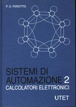 Pier Giorgio_Perotto_Sistemi di automazione 02 2 Calcolatori elettronici