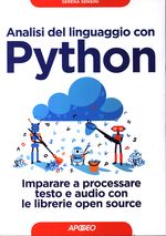 Serena_Sensini_Analisi del linguaggio con Python. Imparare a processare testo e audio con le librerie open source