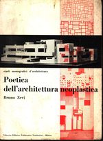 Bruno_Zevi_Poetica dell'architettura neoplastica