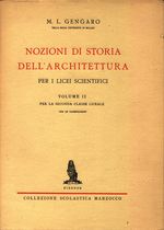 Maria Luisa_Gengaro_Nozioni di storia dell'architettura per i Licei scientifici 02 Volume II. per la seconda classe liceale