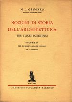 Maria Luisa_Gengaro_Nozioni di storia dell'architettura per i Licei scientifici 04 Volume IV. per la quarta classe liceale