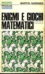 Martin_Gardner_Enigmi e giochi matematici Vol. 3°