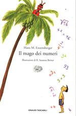 Hans Magnus_Enzensberger_Il mago dei numeri. Un libro da leggere prima di addormentarsi, dedicato a chi ha paura della matematica