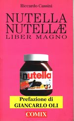 Riccardo_Cassini_Nutella Nutellae Liber Magno