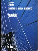 Giuseppe_Zwirner_Strumenti e metodi matematici 01 Vol. 1. funzioni