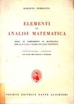 Roberto_Ferrauto_Elementi di analisi matematica. Testo di complementi di matematica per la IV e V classe dei Licei scientifici