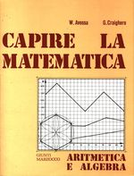 Walter_Avossa_Capire la matematica. Aritmetica e algebra.