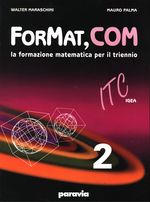 Walter_Maraschini_ForMat,COM la formazione matematica per il triennio ITC IGEA 02 Vol. 2