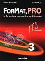 Walter_Maraschini_ForMat,PRO la formazione matematica per il triennio ITC Mercurio 03 Vol. 3