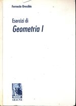 Ferruccio_Orecchia_Esercizi di geometria I