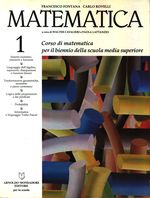 Francesco_Fontana_Matematica. Corso di matematica per il biennio della scuola media superiore 01 Vol. 1