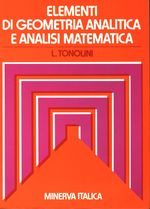 Livia_Tonolini_Elementi di geometria analitica e analisi matematica per gli Istituti Tecnici Industriali e Nautici