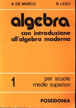 Abele_De Marco_Algebra con introduzione all' algebra moderna (vol. 1)