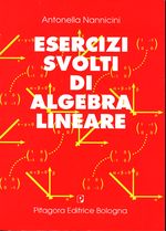 Antonella_Nannicini_Esercizi svolti di algebra lineare