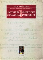 Marco_Pavone_Esercizi e complementi di Analisi Matematica I (vol. 1) Integrali impropri e funzioni integrali