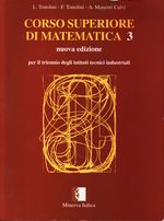Livia_Tonolini_Corso di matematica superiore per il triennio degli istituti tecnici industriali (vol. 3)