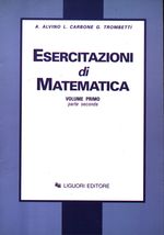 Angelo_Alvino_Esercitazioni di matematica (vol. 1) (Parte 2)